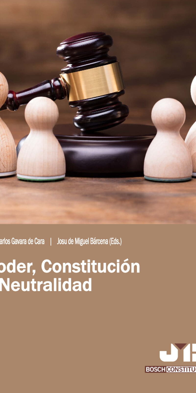 Poder, constitución y neutralidad 9788419580443
