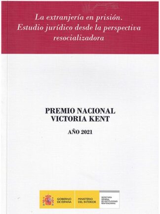 Extranjería en prisión. Estudio jurídico desde la perspectiva resocializadora