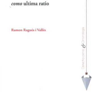 Prisión provisional como última ratio
