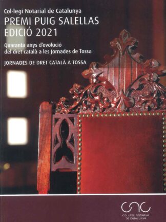 Quaranta anys d´evolució del dret català a les jornades de Tossa. Premi Puig  Salellas edició 2021