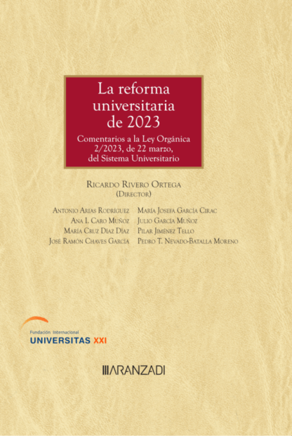 Reforma universitaria de 2023. Comentarios a la Ley Orgánica 2/2023, de 22 de marzo, del sistema universitario