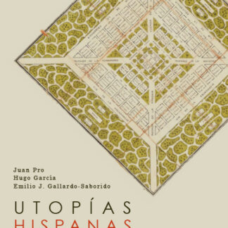 Utopías hispanas. Historia y antología