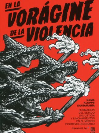 En la vorágine de la violencia