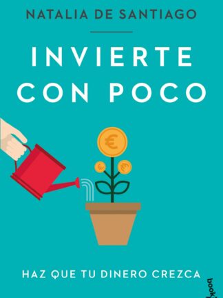 Invierte con poco. Haz que tu dinero crezca