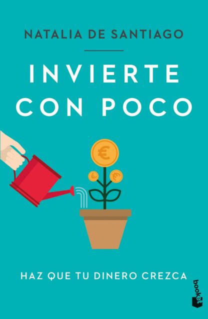 Invierte con poco. Haz que tu dinero crezca