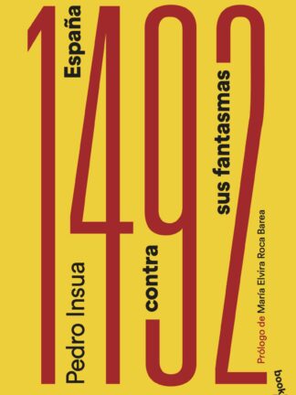 1492: España contra sus fantasmas