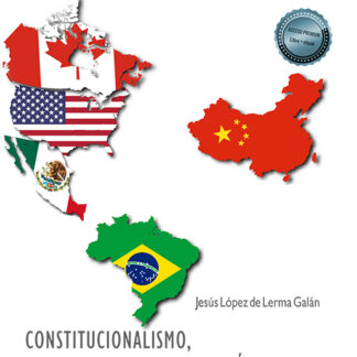 Constitucionalismo, solidaridad y globalización Los acuerdos de libre comercio de Estados Unidos Canadá, México, Brasil y China
