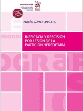 Ineficacia y rescisión por lesión de la partición hereditaria