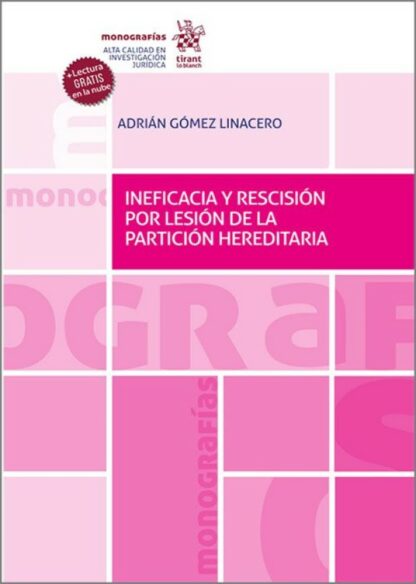 Ineficacia y rescisión por lesión de la partición hereditaria