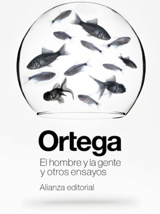El hombre y la gente y otros ensayos