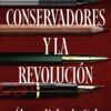 Los conservadores y la revolución