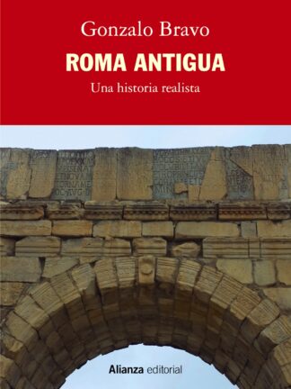 Roma antigua. Una historia realista