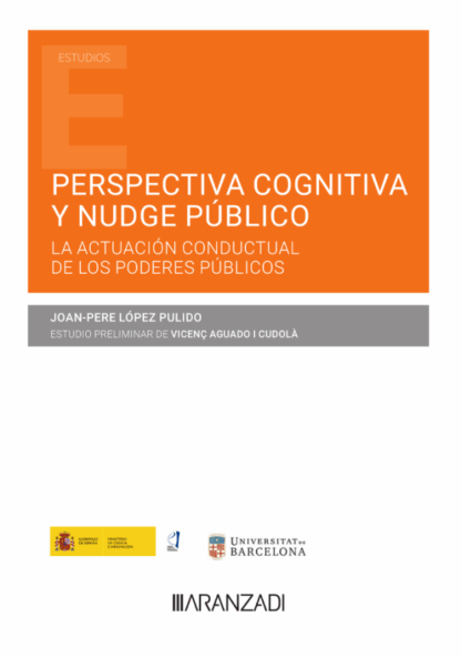 Perspectiva cognitiva y nudge público. La actuación conductual de los poderes públicos