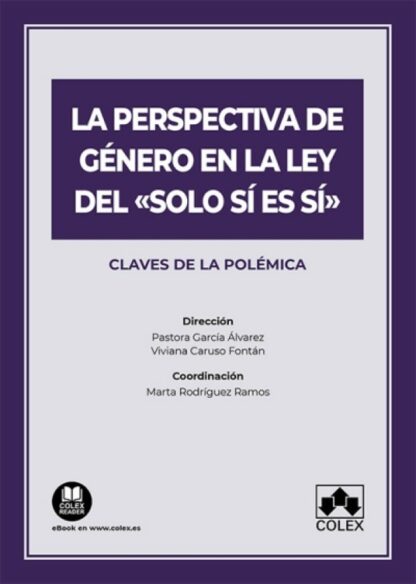 Perspectiva de género en la Ley del "Solo sí es sí". Claves de la polémica