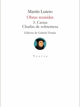 Obras reunidas 3. Cartas y Charlas de sobremesa