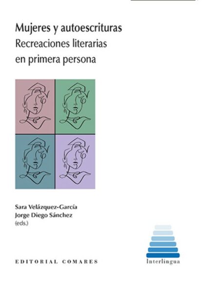 Mujeres y autoescrituras. Recreacciones literarias en primera persona