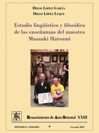 Estudio lingüístico y filosófico de las enseñanzas del maestro Masaaki Hatsumi