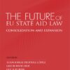 The Future of Eu State aid Law 9788413695617