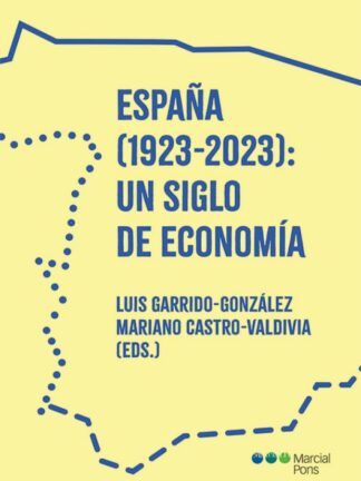 España (1923-2023): un siglo de economía