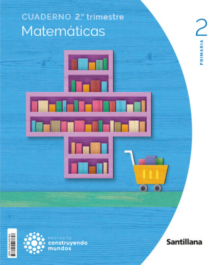 Cuaderno Matemáticas 2 Primaria. 2 trimestre