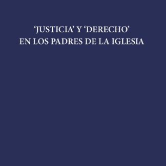 Justicia y Derecho en los Padres de la Iglesia