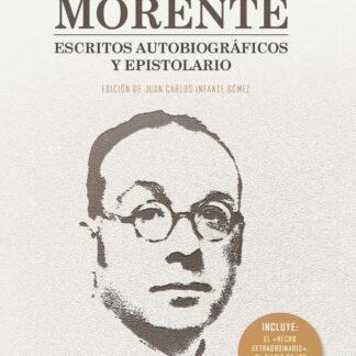 Manuel García Morente. Escritos autobiográficos y epistolario.