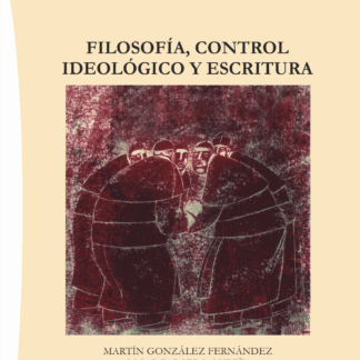 Filosofía, control ideológico y escritura