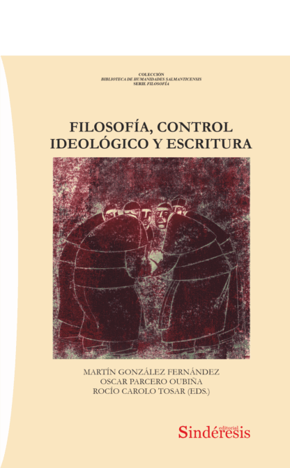 Filosofía, control ideológico y escritura