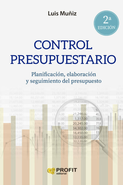 Control presupuestario. Planificación, elaboración, implantación y seguimiento del presupuesto