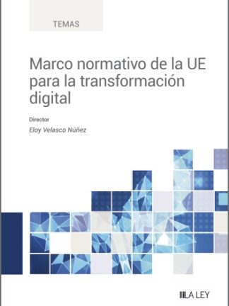 Marco normativo de la UE para la transformación digital