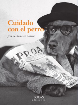 Cuidado con el perro