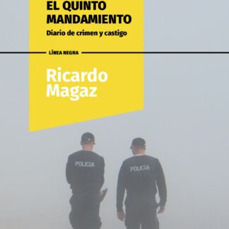 El quinto mandamiento. Diario de crimen y castigo