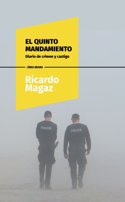El quinto mandamiento. Diario de crimen y castigo