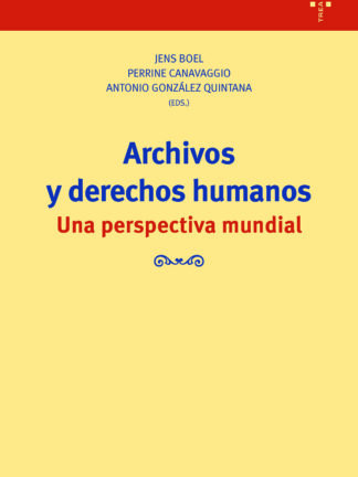 Archivos y derechos humanos Una perspectiva mundial