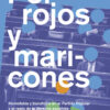 Por rojos y maricones. Homofobia y transfobia en el Partido Popular y el resto de la derecha española
