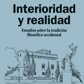 Interioridad y realidad. Estudios sobre la tradición filosófica occidental