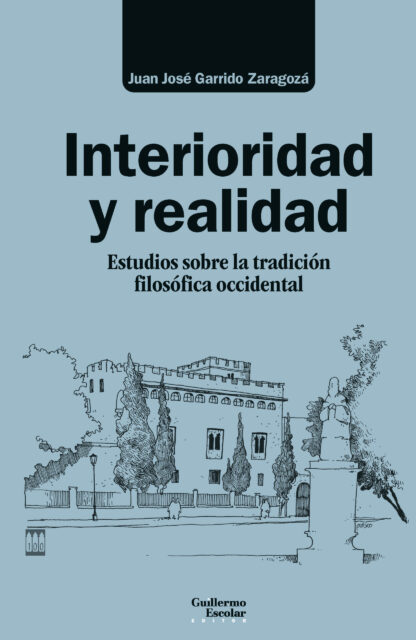 Interioridad y realidad. Estudios sobre la tradición filosófica occidental