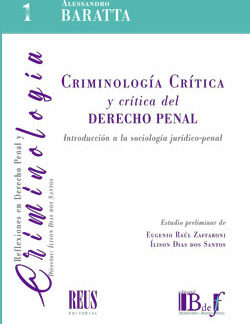 Criminología crítica y crítica del Derecho penal. Introducción a la sociología jurídico-penal