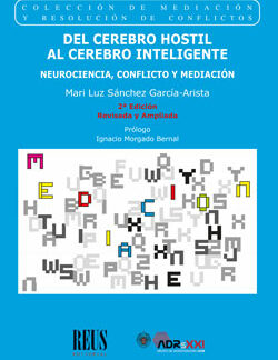 Del cerebro hostil al cerebro inteligente 2023. Neurociencia, conflicto y mediación
