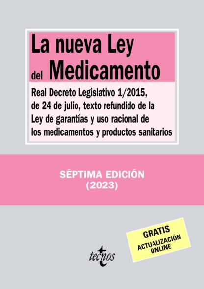 La nueva Ley del Medicamento. Real Decreto Legislativo 1/2015, de 24 de julio, texto refundido de la Ley de Garantías y uso racional de los medicamentos y productos sanitarios