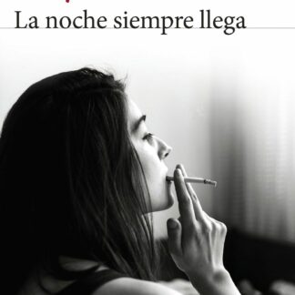 La noche siempre llega