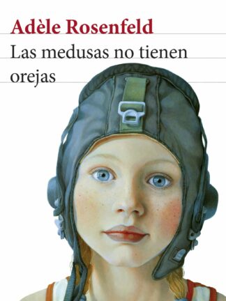Las medusas no tienen orejas