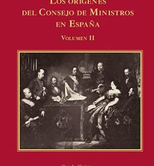 Los orígenes del Consejo de Ministros en España. La junta suprema de Estado