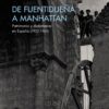 De Fuentidueña a Manhattan. Patrimonio y diplomacia en España (1952-1961)