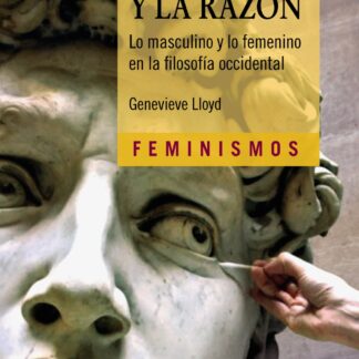 El hombre y la Razón Lo masculino y lo femenino en la filosofía occidental