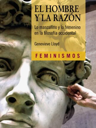 El hombre y la Razón Lo masculino y lo femenino en la filosofía occidental