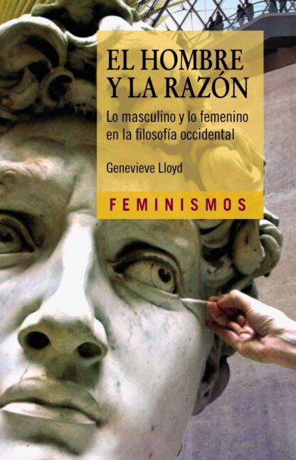 El hombre y la Razón Lo masculino y lo femenino en la filosofía occidental
