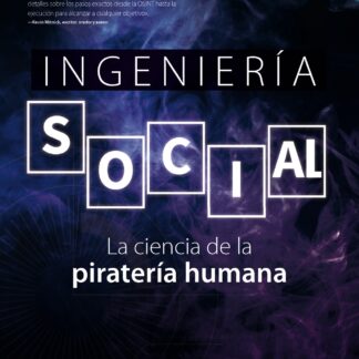 Ingeniería social. La ciencia de la piratería humana