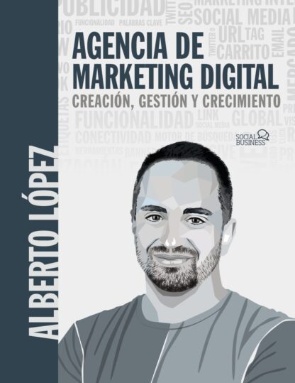 Agencia de marketing digital. Creación, gestión y crecimiento