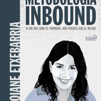 Metodología Inbound. Si no has sido el primero, aún puedes ser el mejor